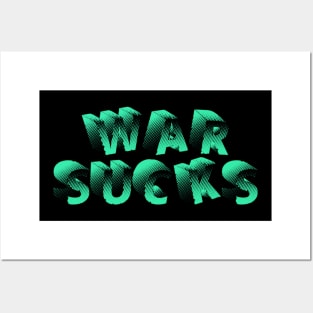 WAR SUCKS Posters and Art